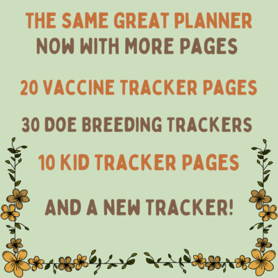 words "the same great planner", "now with more pages", "20 vaccine tracker pages", "30 does breeding trackers", "10 kid tracker pages", "and a new tracker!"
