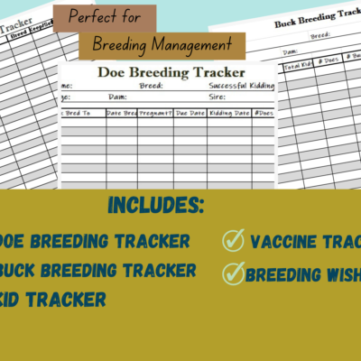 Images of planner pages for goat breeding, doe, buck and kid. Words "perfect for breeding management", "includes: doe breeding tracker, buck breeding tracker, kid tracker, vaccine tracker, breeding wish list